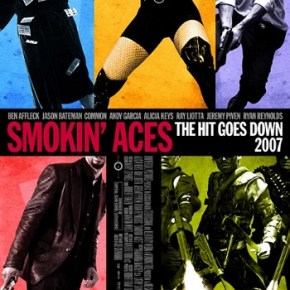 Smokin’ Aces (A PopEntertainment.com Movie&nbsp;Review)