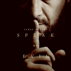 Speak No Evil (A PopEntertainment.com Movie&nbsp;Review)