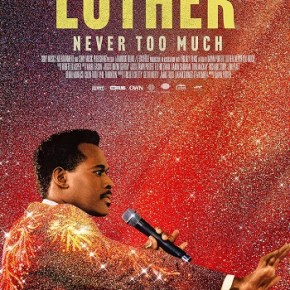 Luther: Never Too Much (A PopEntertainment.com Movie&nbsp;Review)