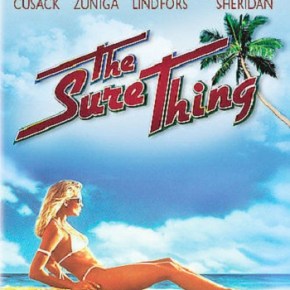 The Sure Thing (A PopEntertainment.com Movie&nbsp;Review)