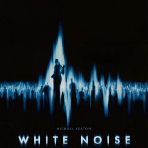 White Noise (A PopEntertainment.com Movie&nbsp;Review)