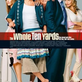 The Whole Ten Yards (A PopEntertainment.com Movie&nbsp;Review)