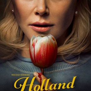 Holland (A PopEntertainment.com Movie&nbsp;Review)
