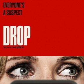 Drop (A PopEntertainment.com Movie&nbsp;Review)