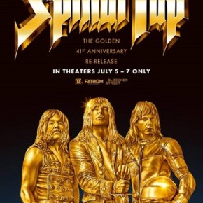 This Is Spinal Tap – 41st Anniversary (A PopEntertainment.com Movie&nbsp;Review)