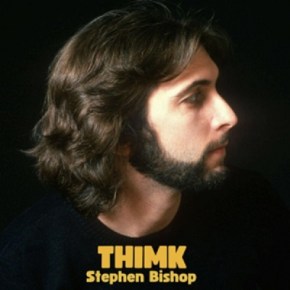Stephen Bishop – THIMK (A PopEntertainment.com Music&nbsp;Review)