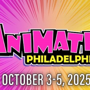 Animate! Philadelphia Premieres October 3rd-5th,&nbsp;2025