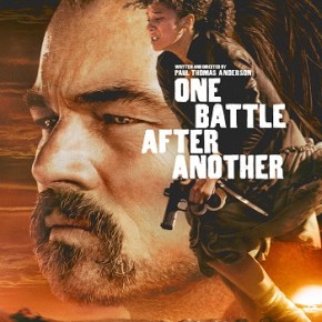 One Battle After Another (A PopEntertainment.com Movie&nbsp;Review)