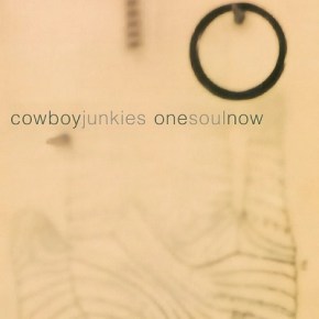 Cowboy Junkies – One Soul Now (A PopEntertainment.com Music&nbsp;Review)