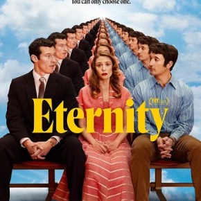 Eternity (A PopEntertainment.com Movie&nbsp;Review)