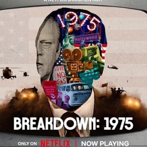 Breakdown: 1975 (A PopEntertainment.com Movie&nbsp;Review)