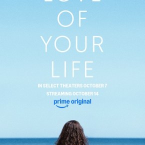 Love of Your Life (A PopEntertainment.com Movie&nbsp;Review)